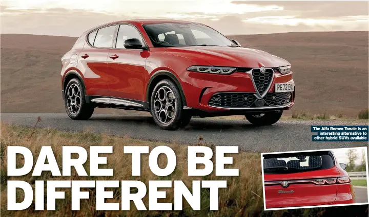  ?? ?? The Alfa Romeo Tonale is an interestin­g alternativ­e to other hybrid SUVS available