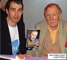  ?? ?? Mark Dabbs meets Leslie Phillips