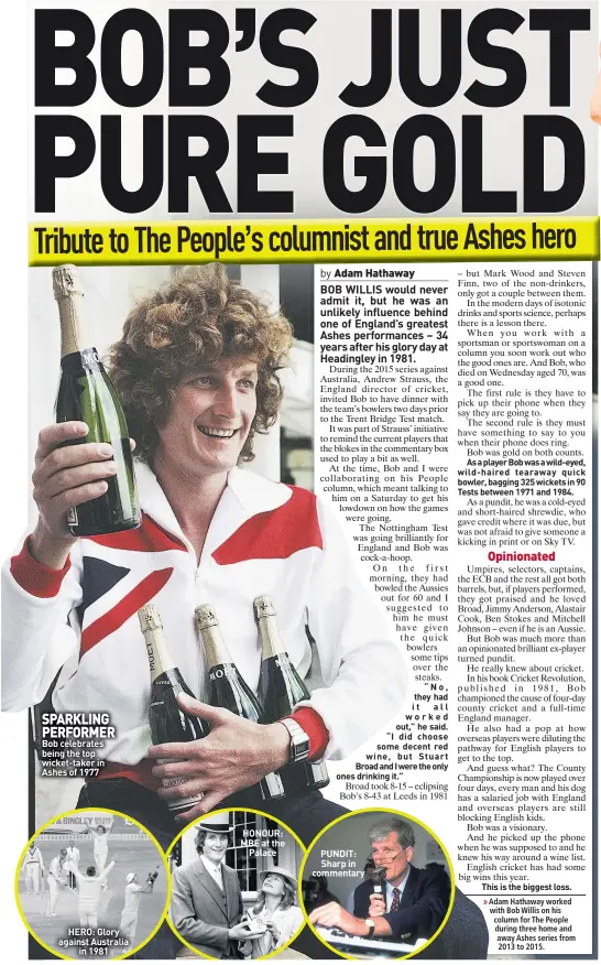  ??  ?? SPARKLING PERFORMER Bob celebrates being the top wicket-taker in Ashes of 1977
HERO: Glory against Australia
in 1981
HONOUR: MBE at the
Palace
PUNDIT: Sharp in commentary