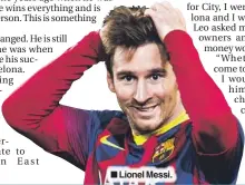  ??  ?? n Lionel Messi.