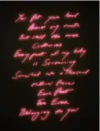  ?? ?? Fig 5: Love Poem for CF, pink-neon sculpture by Tracey Emin. £233,100