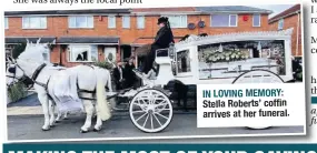  ??  ?? IN LOVING MEMORY: Stella Roberts’ coffin arrives at her funeral.