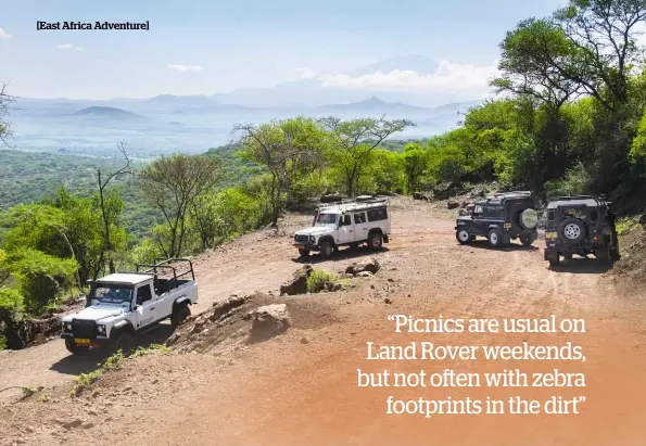  ??  ?? Above: The dirt tracks in the Rift Valley, formed when tectonic plates tore themselves apart, are famous for hosting the original Safari Rally