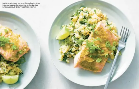  ?? DAVID MALOSH/THE NEW YORK TIMES PHOTOS ?? For the simplest one-pot meal, fish and grains steam in the same pot at the same time on the stovetop.