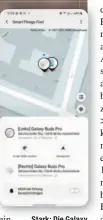  ??  ?? Stark: Die Galaxy Buds Pro lassen sich einzeln für jeden Ohrhörer suchen. Wenn die nicht in Reichweite
sind, wird die zuletzt geortete Position angezeigt.