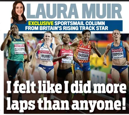  ??  ?? Agony: Laura Muir strains for the line in the 1500m final, but fell just short of a bronze medal