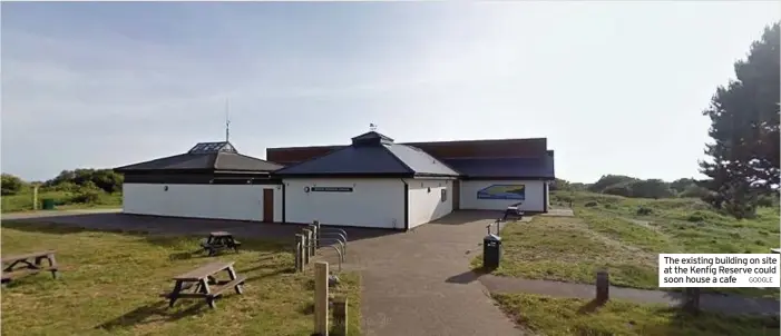  ?? GOOGLE ?? The existing building on site at the Kenfig Reserve could soon house a cafe