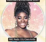  ??  ?? BBC Radio 1 DJ Clara Amfo