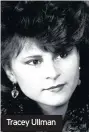  ??  ?? Tracey Ullman