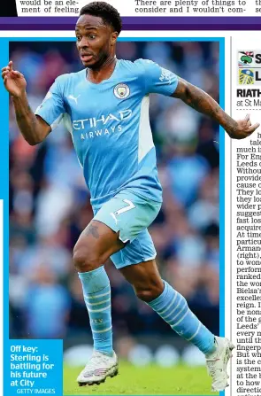  ?? GETTY IMAGES ?? Off key: Sterling is battling for his future at City
