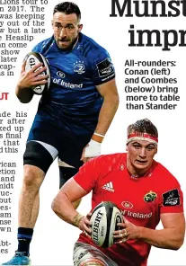  ?? ?? All-rounders: Conan (left) and Coombes (below) bring more to table than Stander