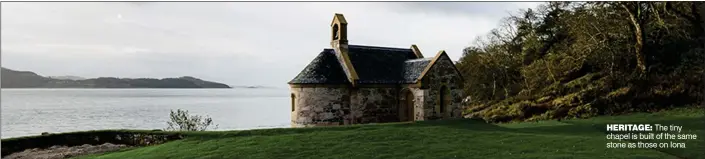  ??  ?? HERITAGE: The tiny chapel is built of the same stone as those on Iona