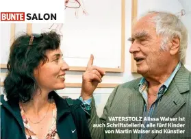  ??  ?? SALON VATERSTOLZ Alissa Walser ist auch Schriftste­llerin, alle fünf Kinder von Martin Walser sind Künstler