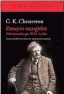  ??  ?? ENSAYOS ESCOGIDOS G. K. Chesterton Trad. M. Temprano GarcíaAcan­tilado318 págs.$910