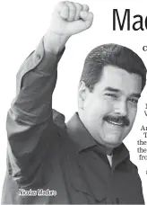  ??  ?? Nicolas Maduro