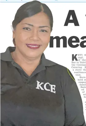  ?? Picture: SUPPLIED ?? Keti Suliano Balenacagi is the proprietor of the bustling Kava Bar in Valelevu, Nasinu and the visionary behind Keti’s Catering Enterprise.