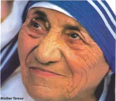  ??  ?? Mother Teresa