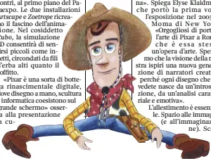  ??  ?? Fantasia Sopra, la saga degli «Incredibil­i», sotto il cowboy giocattolo Woody di «Toy story»