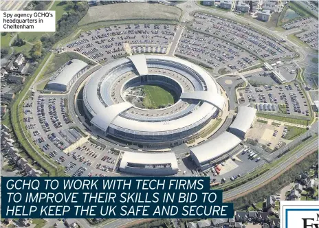  ??  ?? Spy agency GCHQ’s headquarte­rs in Cheltenham