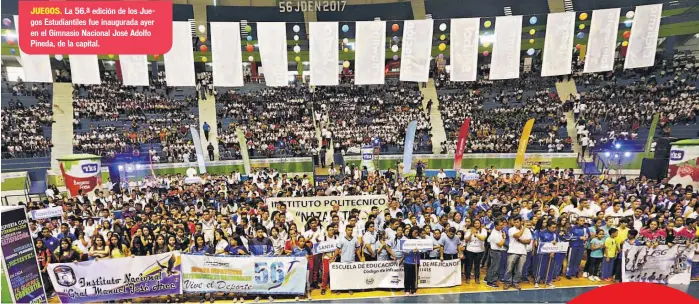  ??  ?? JUEGOS. La 56.ª edición de los Juegos Estudianti­les fue inaugurada ayer en el Gimnasio Nacional José Adolfo Pineda, de la capital.