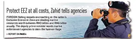  ??  ?? The Oct 15 ‘New Straits Times’ report on the encroachme­nt by foreign vessels in the Exclusive Economic Zone.