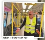  ?? FOTO: ANDERS BJÖRKLUND ?? Johan Tibergvisa­r hur gångarna breddats.