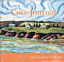  ?? SUBMITTED PHOTO ?? Cover of ‘The Cove Journal,’ by JoDee Samuelson.