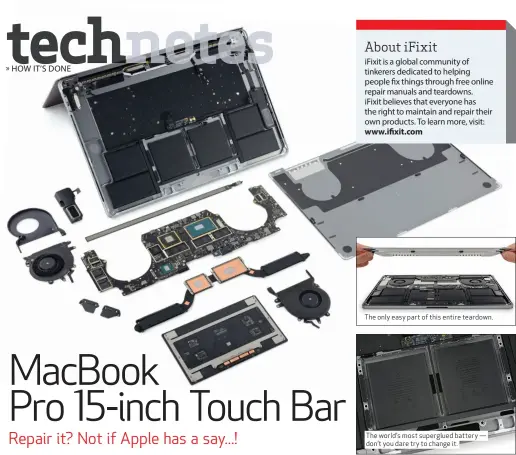  ??  ?? The only easy part of this entire teardown. The world’s most superglued battery — don’t you dare try to change it.