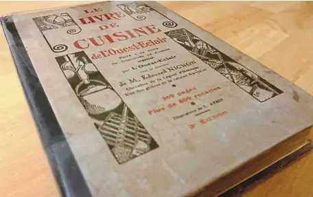  ?? | PHOTO : OUEST-FRANCE ?? Édition originale du livre de cuisine de L’Ouest-Eclair, paru en 1923.