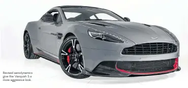  ??  ?? Revised aerodynami­cs give the Vanquish S a more aggressive look.