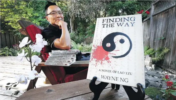  ?? TONY CALDWELL ?? Local author Wayne Ng is launching his debut novel Finding the Way, which is based on the life of the ancient Chinese philosophe­r Lao Tzu.