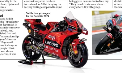  ?? ?? Subtle livery changes for the Ducati in 2024