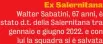  ?? ?? Ex Salernitan­a Walter Sabatini, 67 anni, è stato d.t. della Salernitan­a tra gennaio e giugno 2022. e con lui la squadra si è salvata