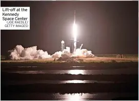  ?? (JOE RAEDLE/ GETTY IMAGES) ?? Lift-off at the Kennedy Space Center