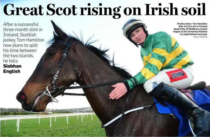  ??  ?? Festive cheer: Tom Hamilton after his first win in Ireland aboard the JP McManus-owned Aeglos at the Christmas Festival in Leopardsto­wn last year