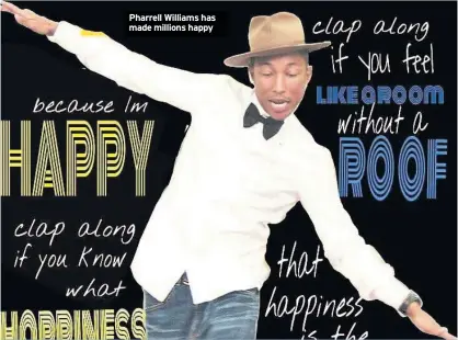  ??  ?? Pharrell Williams has made millions happy
