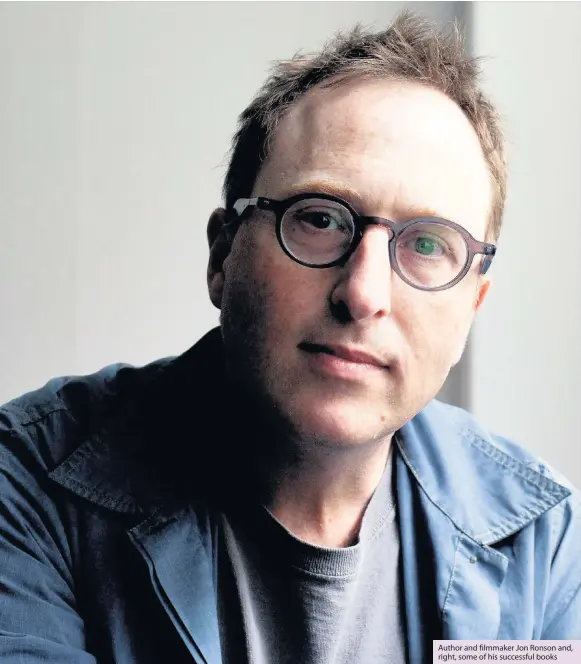  ??  ?? Author and filmmaker Jon Ronson and, right, some of his successful books