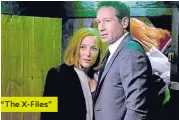  ??  ?? “The X-Files”