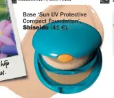  ??  ?? Base ‘Sun UV Protective Compact Foundation’, Shiseido (41 €).