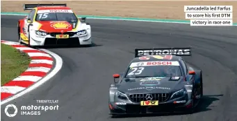  ??  ?? Juncadella led Farfus to score his first DTM victory in race one