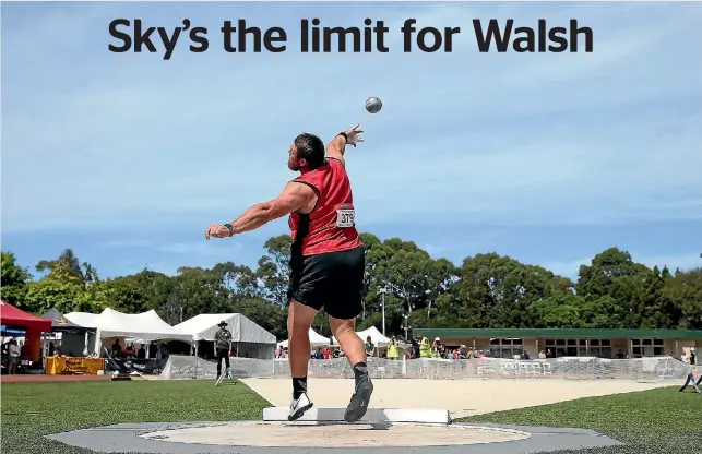  ?? PHOTO: GETTY IMAGES ?? Tom Walsh from Canterbury, coming off a global-title win at the world indoor championsh­ips in Birmingham, managed a solid 21.58m effort at Hamilton’s Porritt Stadium yesterday at the national track and field championsh­ips.