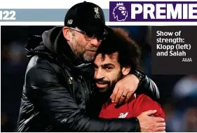  ?? AMA ?? Show of strength: Klopp (left) and Salah