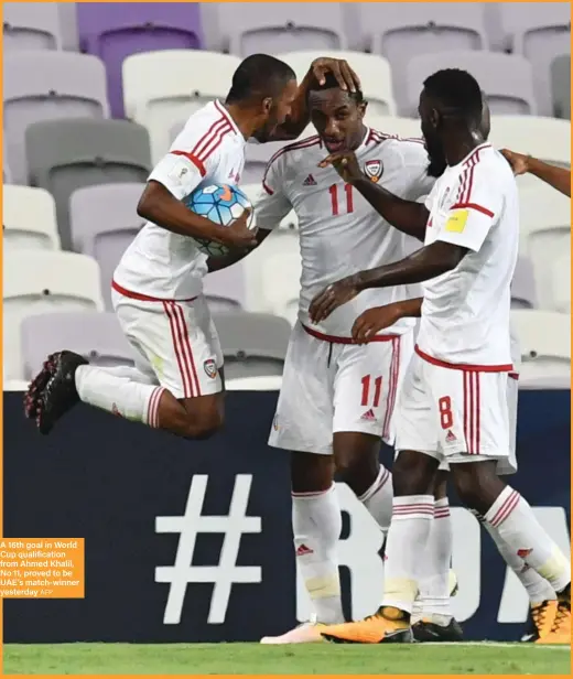  ?? AFP ?? A 16th goal in World Cup qualificat­ion from Ahmed Khalil, No 11, proved to be UAE’s match-winner yesterday