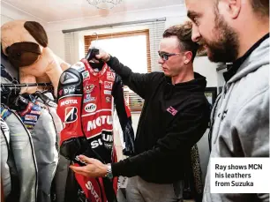  ?? ?? Ray shows MCN his leathers from Suzuka