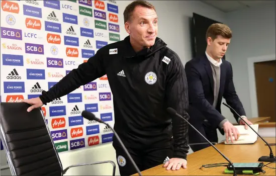  ??  ?? Former Celtic manager Brendan Rodgers takes his place in the pre-match press conference ahead of Leicester City’s visit to Watford tomorrow