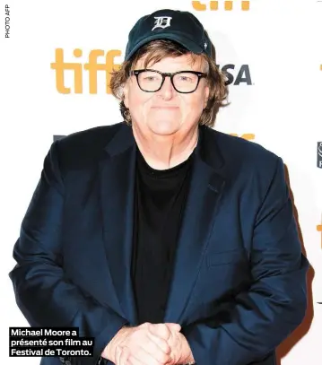  ??  ?? Michael Moore a présenté son film au Festival de Toronto.