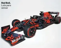  ?? RED BULL ?? Red Bull. Luta para vencer