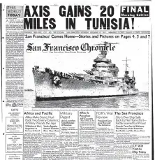  ?? Chronicle archive 1942 ?? The Chronicle on Dec. 12, 1942, celebrated the return of the cruiser San Francisco, battered in the Battle of Guadalcana­l.