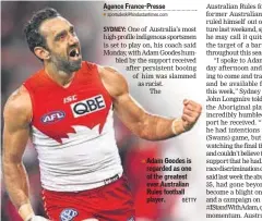  ?? GETTY ?? Adam Goodes is regarded as one of the greatest ever Australian Rules football player.