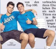  ?? Foto: Lazelberge­r ?? Tennis-Freunde – Dominic Thiem &. Dennis Novak (re.).
